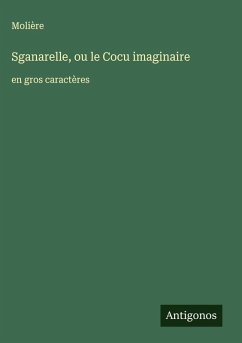 Cover Sganarelle, ou le Cocu imaginaire