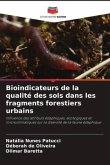 Bioindicateurs de la qualité des sols dans les fragments forestiers urbains Bioindicateurs de la qualité des sols dans les fragments forestiers urbains