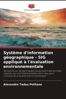 Système d'information géographique - SIG appliqué à l'évaluation environnementale