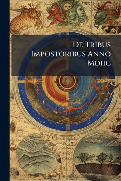 De Tribus Impostoribus Anno Mdiic - Anonymous