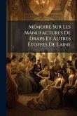 MÃ(c)moire Sur Les Manufactures De Draps Et Autres Ã‰toffes De Laine