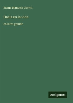 Oasis en la vida - Gorriti, Juana Manuela