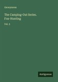 The Camping-Out Series. Fox-Hunting