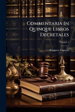 Cover Commentaria In Quinque Libros Decretales