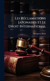 Les RÃ(c)clamations Japonaises Et Le Droit International