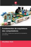 Fundamentos da arquitetura dos computadores Fundamentos da arquitetura dos computadores