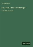 Zur Neuen Lehre; Betrachtungen Zur Neuen Lehre; Betrachtungen