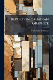 Report on Canadian Graphite Report on Canadian Graphite