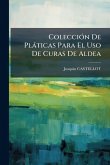 ColecciÃ3n De Plàticas Para El Uso De Curas De Aldea