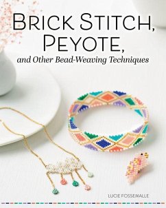 Cover Brick Stitch, Peyote, and Other Bead-Weaving Techniques