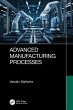 Advanced Manufacturing Processes - Bild 1