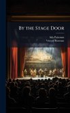 By the Stage Door By the Stage Door