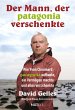Der Mann, der Patagonia verschenkte. - Bild 1