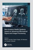 Non-Invasive Health Systems based on Advanced Biomedical Signal and Image Processing Non-Invasive Health Systems based on Advanced Biomedical Signal and Image Processing