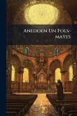 Anedoen Un Fols-mayes
