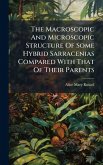 The Macroscopic And Microscopic Structure Of Some Hybrid Sarracenias Compared With That Of Their Parents The Macroscopic And Microscopic Structure Of Some Hybrid Sarracenias Compared With That Of Their Parents