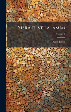 Yisra'el veha-'amim - Katz, Jacob