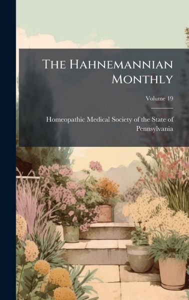 The Hahnemannian Monthly The Hahnemannian Monthly