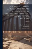 Istoria Della Letteratura Greca Di Carlo Ottofredo MÃ1/4ller. L'traduzione Italiana Dall' Originale Tedesco Preceduta Da Un Proemio Sulle Condizioni Dello Filologia E Sulla Vita E Le Opere Dell'autore Istoria Della Letteratura Greca Di Carlo Ottofredo MÃ1/4ller. L'traduzione Italiana Dall' Originale Tedesco Preceduta Da Un Proemio Sulle Condizioni Dello Filologia E Sulla Vita E Le Opere Dell'autore