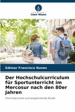 Cover Der Hochschulcurriculum für Sportunterricht im Mercosur nach den 80er Jahren