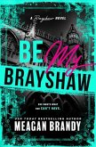 Be My Brayshaw (Standard Edition) Be My Brayshaw (Standard Edition)