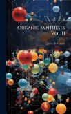 Organic Syntheses Vol II