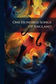 One Hundred Songs Of England
