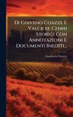 Di Giaveno Coazze E Valgioie Cenni Storici Con Annotazioni E Documenti Inediti... Di Giaveno Coazze E Valgioie Cenni Storici Con Annotazioni E Documenti Inediti...