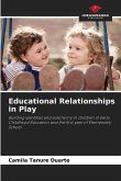 Educational Relationships in Play