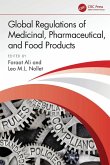 Global Regulations of Medicinal, Pharmaceutical, and Food Products Global Regulations of Medicinal, Pharmaceutical, and Food Products