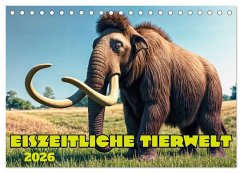 Cover Eiszeitliche Tierwelt (Tischkalender 2026 DIN A5 quer), CALVENDO Monatskalender