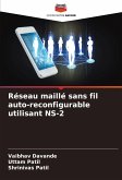 Réseau maillé sans fil auto-reconfigurable utilisant NS-2