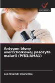 Antygen b¿ony wierzcho¿kowej paso¿yta malarii (Pf83/AMA1) Antygen b¿ony wierzcho¿kowej paso¿yta malarii (Pf83/AMA1)