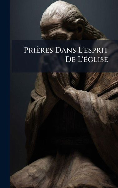 Prières Dans L'esprit De L'Ã(c)glise Prières Dans L'esprit De L'Ã(c)glise