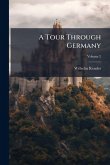 A Tour Through Germany A Tour Through Germany