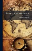 Praktische Methode Praktische Methode