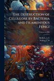 The Destruction of Cellulose by Bacteria and Filamentous Fungi