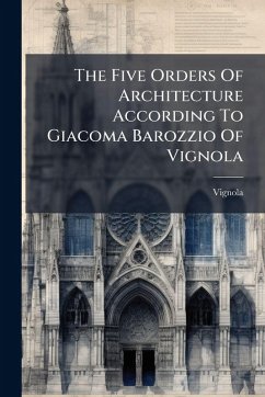 Cover The Five Orders Of Architecture According To Giacoma Barozzio Of Vignola