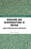 Rewilding and Reintroductions in Britain Rewilding and Reintroductions in Britain