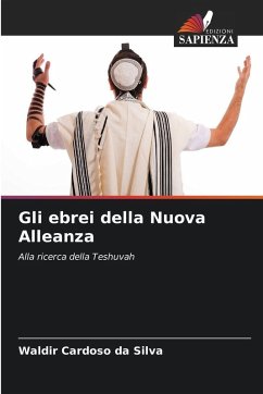 Gli ebrei della Nuova Alleanza - Cardoso da Silva, Waldir