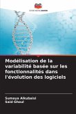 Modélisation de la variabilité basée sur les fonctionnalités dans l'évolution des logiciels Modélisation de la variabilité basée sur les fonctionnalités dans l'évolution des logiciels