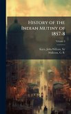 History of the Indian Mutiny of 1857-8