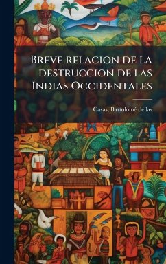 Cover Breve relacion de la destruccion de las Indias Occidentales