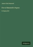 Five of Maxwell's Papers Five of Maxwell's Papers