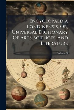 Cover Encyclopaedia Londinensis, Or, Universal Dictionary Of Arts, Sciences, And Literature