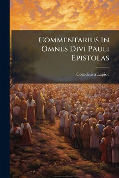 Cover Commentarius In Omnes Divi Pauli Epistolas