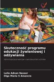 Skuteczno¿¿ programu edukacji ¿ywieniowej i od¿ywiania Skuteczno¿¿ programu edukacji ¿ywieniowej i od¿ywiania