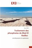 Traitement des phosphates de Bled El Hadba: Traitement des phosphates de Bled El Hadba:
