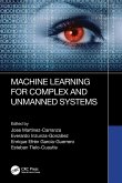 Machine Learning for Complex and Unmanned Systems