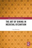 The Art of Dining in Medieval Byzantium